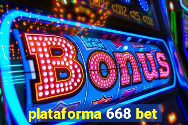 plataforma 668 bet